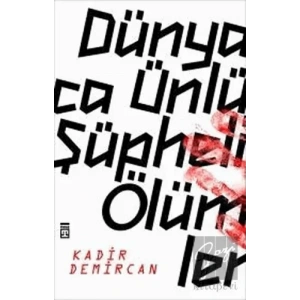Dünyaca Ünlü Şüpheli Ölümler