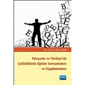 Dünyada ve Türkiye’de Çokkültürlü Eğitim Tartışmaları ve Uygulamaları