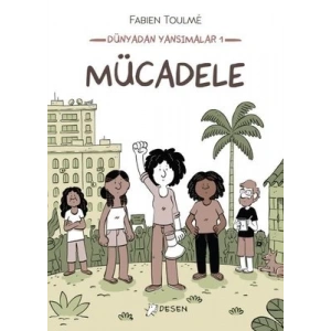 Dünyadan Yansımalar 1: Mücadele