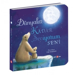 Dünyalar Kadar Seviyorum Seni (Ciltli)