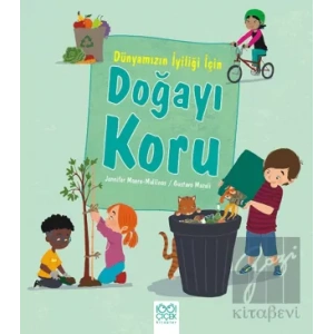 Dünyamızın İyiliği İçin Doğayı Koru