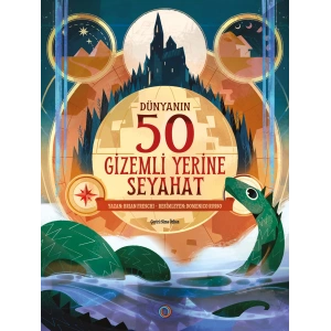 Dünyanın 50 Gizemli Yerine Seyahat
