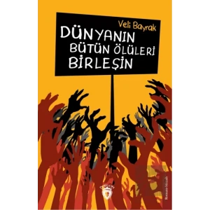 Dünyanın Bütün Ölüleri Birleşin