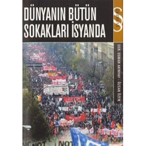 Dünyanın Bütün Sokakları İsyanda