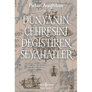 Dünyanın Çehresini Değiştiren Seyahatler