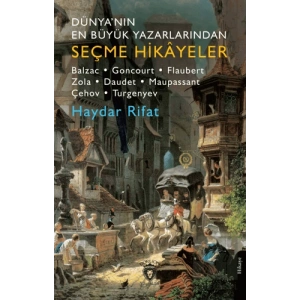 Dünya’nın En Büyük Yazarlarından Seçme Hikayeler