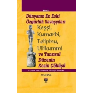 Dünyanın En Eski Özgürlük Savaşçıları (Ciltli)
