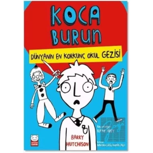 Dünyanın En Korkunç Okul Gezisi - Koca Burun