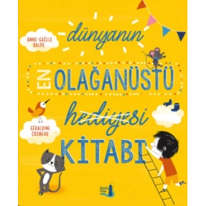 Dünyanın En Olağanüstü Hediyesi Kitabı