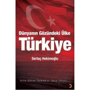 Dünyanın Gözündeki Ülke: Türkiye