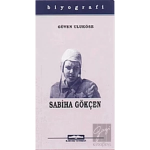 Dünyanın İlk Kadın Pilotu Sabiha Gökçen