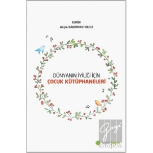 Dünyanın İyiliği İçin Çocuk Kütüphaneleri