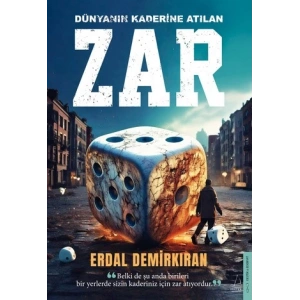 Dünyanın Kaderine Atılan Zar