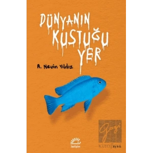 Dünyanın Kustuğu Yer