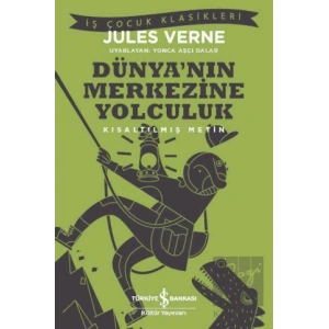 Dünya’nın Merkezine Yolculuk