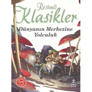 Dünyanın Merkezine Yolculuk - Resimli Klasikler