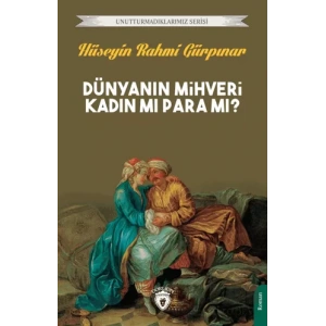 Dünyanın Mihveri Kadın Mı Para Mı?