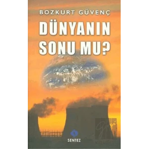 Dünyanın Sonu mu?