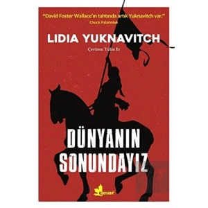 Dünyanın Sonundayız