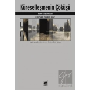 Dünyanın Yeniden Keşfi - Küreselleşmenin Çöküşü