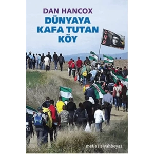 Dünyaya Kafa Tutan Köy