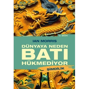 Dünyaya Neden Batı Hükmediyor - Şimdilik