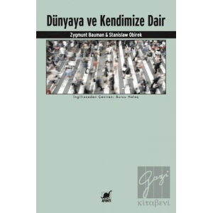 Dünyaya ve Kendimize Dair