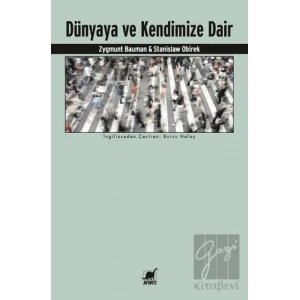 Dünyaya ve Kendimize Dair