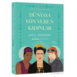 Dünyaya Yön Veren Kadınlar