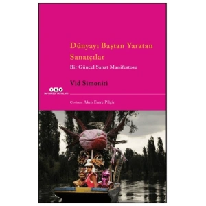 Dünyayı Baştan Yaratan Sanatçılar