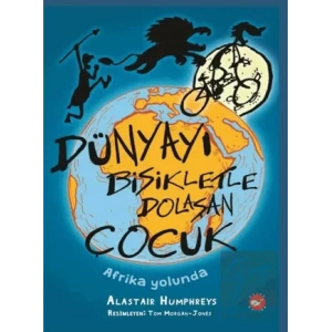 Dünyayı Bisikletle Dolaşan Çocuk - Afrika Yolunda