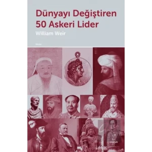 Dünyayı Değiştiren 50 Askeri Lider