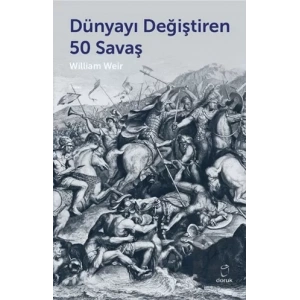 Dünyayı Değiştiren 50 Savaş