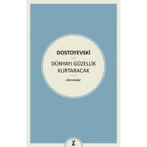 Dünyayı Güzellik Kurtaracak