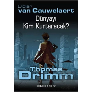 Dünyayı Kim Kurtaracak - Thomas Drimm