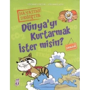 Dünya’yı Kurtarmak İster misin?