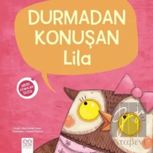 Durmadan Konuşan Lila - Minik Adımlar Dizisi