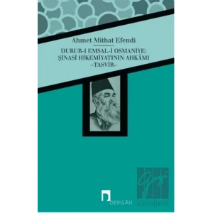 Durub-ı Emsal-i Osmaniye : Şinasi Hikemiyatının Ahkamı - Tasvir