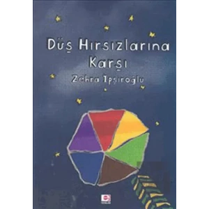 Düş Hırsızlarına Karşı