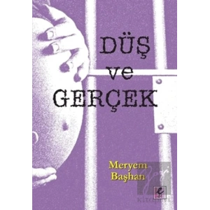Düş ve Gerçek