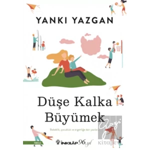 Düşe Kalka Büyümek
