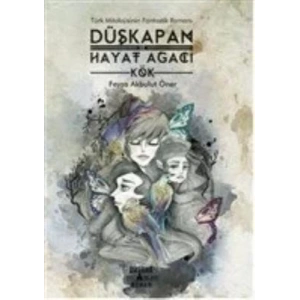 Düşkapan Ve Hayat Ağacı-Kök