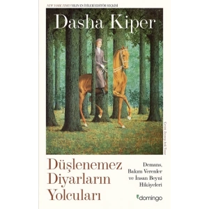 Düşlenemez Diyarların Yolcuları