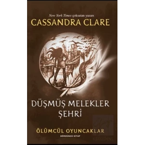 Ölümcül Oyuncaklar 4. Kitap - Düşmüş Melekler Şehri