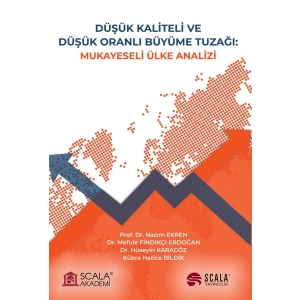 Düşük Kaliteli ve Düşük Oranlı Büyüme Tuzağı