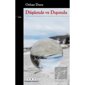 Düşümde ve Dışımda