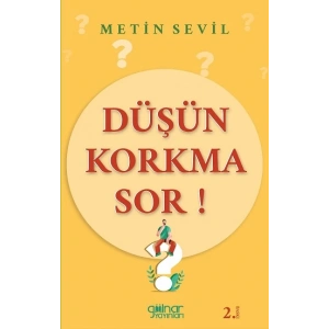 Düşün Korkma Sor