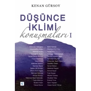 Düşünce İklimi Konuşmaları - I -