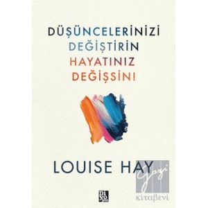 Düşüncelerinizi Değiştirin Hayatınız Değişsin