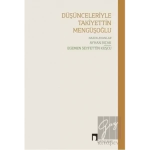 Düşünceleriyle Takiyetin Mengüşoğlu